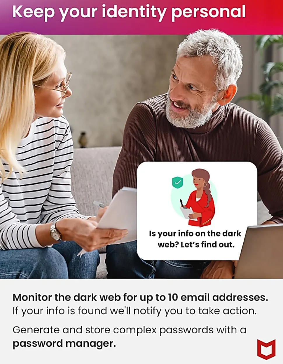 McAfee® Total Protection Antivirus & Internet Security Software, For One Device, 1-Year Subscription, Windows®/Mac®/Android/iOS/ChromeOS, Product Key